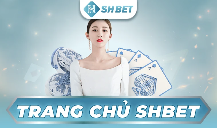 SHBET - Nhà Cái SH BET - Trang Chủ Cá Cược Casino Trực Tuyến Số 1 Châu Á
